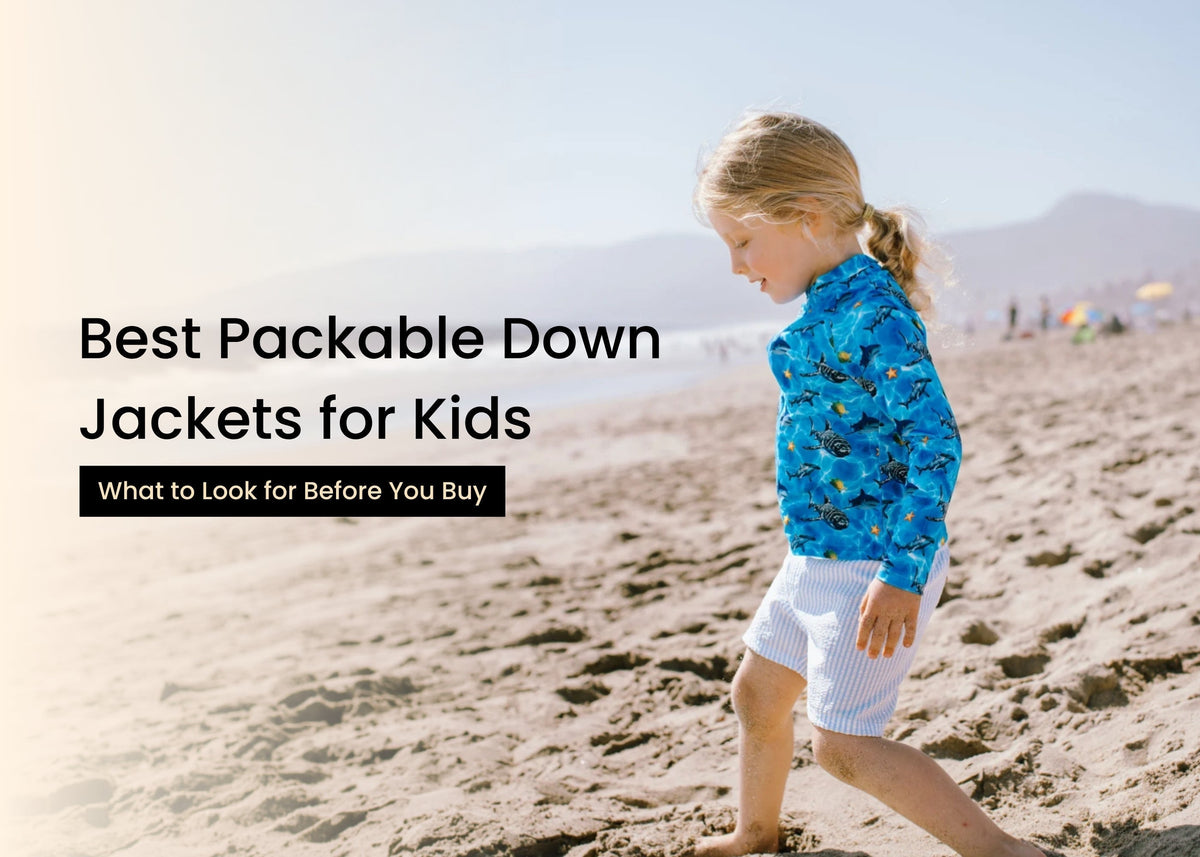 Best Packable Down Jackets for Kids: What to Look for Before You Buy