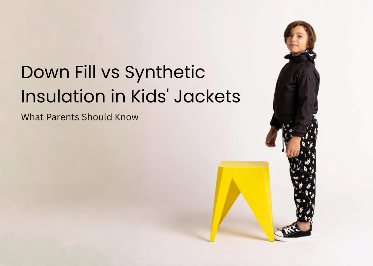 Down Fill vs Synthetic Insulation in Kids' Jackets: What Parents Should Know